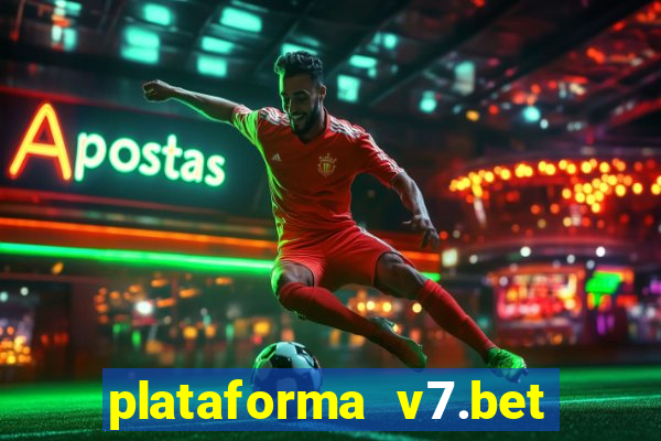 plataforma v7.bet paga mesmo